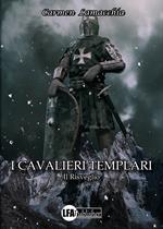 I cavalieri templari. Il risveglio