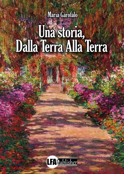 Una storia, dalla Terra alla Terra - Maria Garofalo - copertina