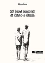 25 brevi racconti di Cristo e Giuda