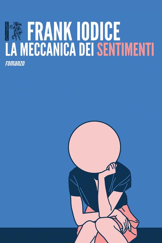 La meccanica dei sentimenti - Frank Iodice - copertina