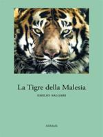 La tigre della Malesia