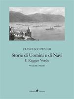 Storie di uomini e di navi. Il raggio verde. Vol. 1