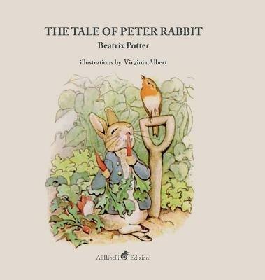 The tale of Peter Rabbit. Ediz. illustrata - Beatrix Potter - copertina