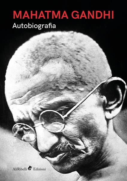 Autobiografia - Mohandas Karamchand Gandhi,C. F. Andrews - ebook