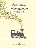 Incontro con Neruda: un emigrante