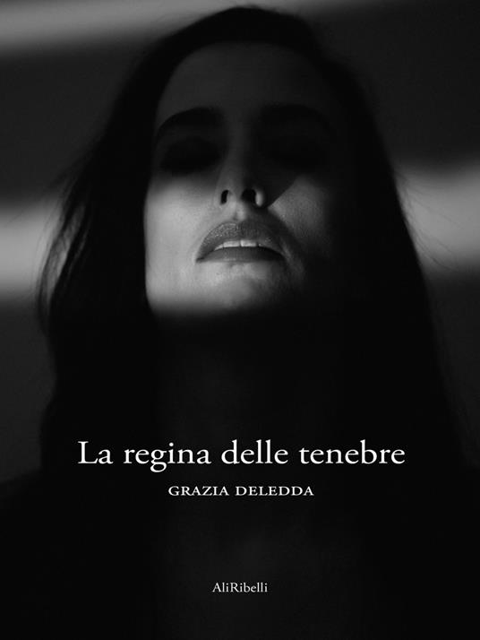 La regina delle tenebre - Grazia Deledda - ebook