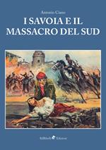 I Savoia e il massacro del Sud