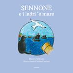 Sennone e i ladri 'e mare