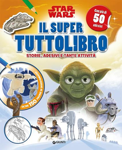 Il super tuttolibro. Star Wars. Con adesivi. Ediz. a colori - copertina