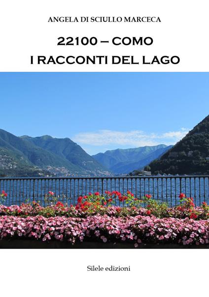 22100-Como. I racconti del lago - Angela Di Sciullo Marceca - copertina