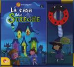 La casa delle streghe. Gli investigalibri. Ediz. a colori. Con gadget