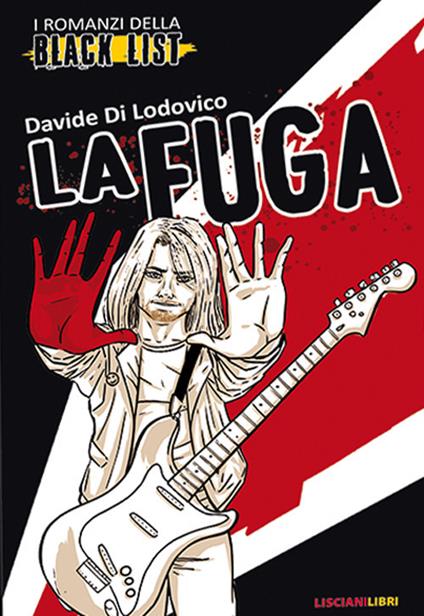 La fuga. I romanzi della black list - Davide Di Lodovico - copertina