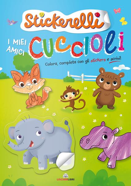 I miei amici cuccioli. Stickerelli. Con adesivi. Ediz. a colori - copertina