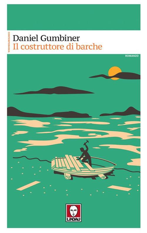 Il costruttore di barche - Daniel Gumbiner,Vincenzo Perna - ebook