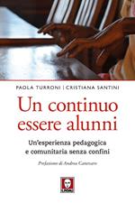 Un continuo essere alunni. Un'esperienza pedagogica e comunitaria senza confini