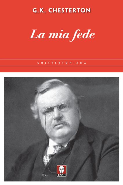 La mia fede - Gilbert Keith Chesterton - copertina