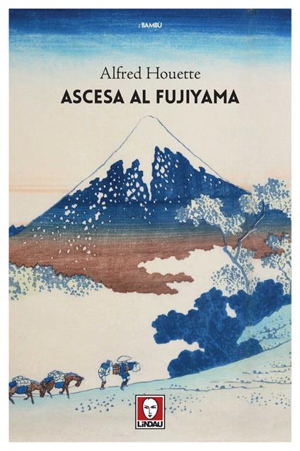 Ascesa al Fujiyama - Alfred Houette,Federico Zaniboni - ebook