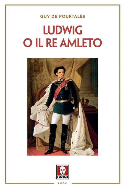 Ludwig o il re amleto - Guy De Pourtalès,Franca Genta Bonelli - ebook