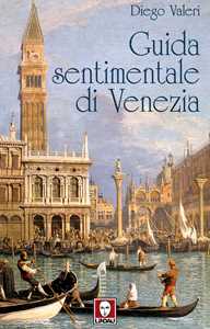 Libro Guida sentimentale di Venezia Diego Valeri