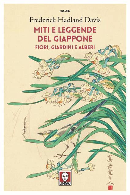 Miti e leggende del Giappone. Fiori, giardini e alberi - Frederick Hadland Davis - copertina