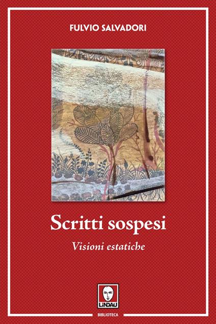 Scritti sospesi. Visioni estatiche - Fulvio Salvadori - ebook