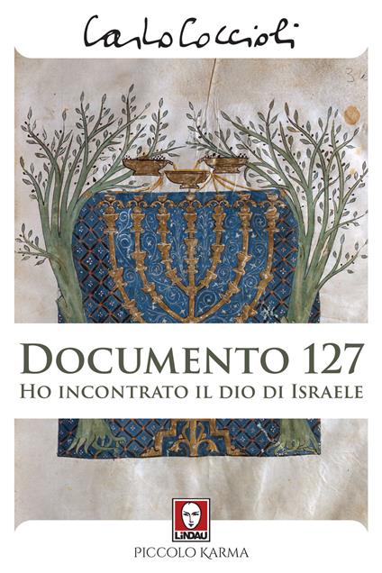 Documento 127. Ho incontrato il Dio di Israele - Carlo Coccioli - copertina