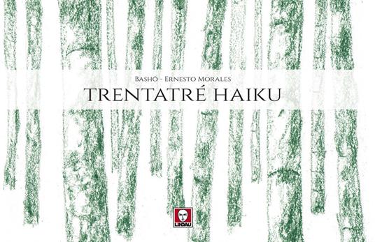 Trentatré haiku - Ernesto Morales,Basho - copertina