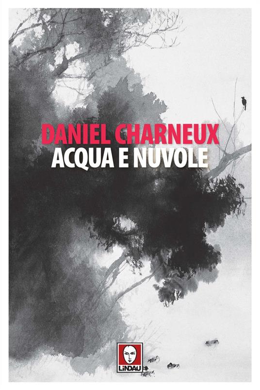 Acqua e nuvole - Daniel Charneux,Laura Ferloni - ebook