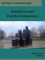 Manifesto del Partito Comunista. Ediz. integrale