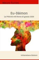 Eu–Dàimon. La felicità nell’anno di grazia 2020