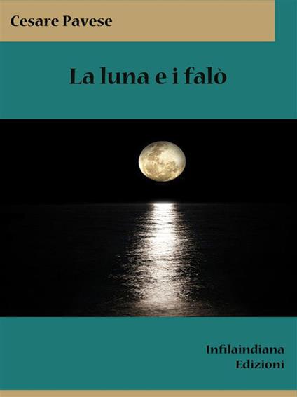 La luna e i falò - Cesare Pavese - ebook