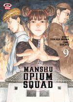 Manshu Opium Squad. Vol. 9