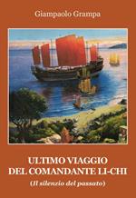 L'ultimo viaggio del comandante Li-Chi. (Il silenzio del passato)