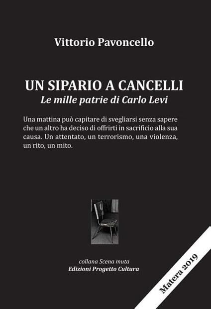 Un sipario a Cancelli. Le mille patrie di Carlo Levi - Vittorio Pavoncello - copertina