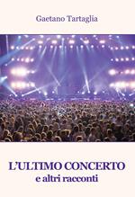 L'ultimo concerto e altri racconti