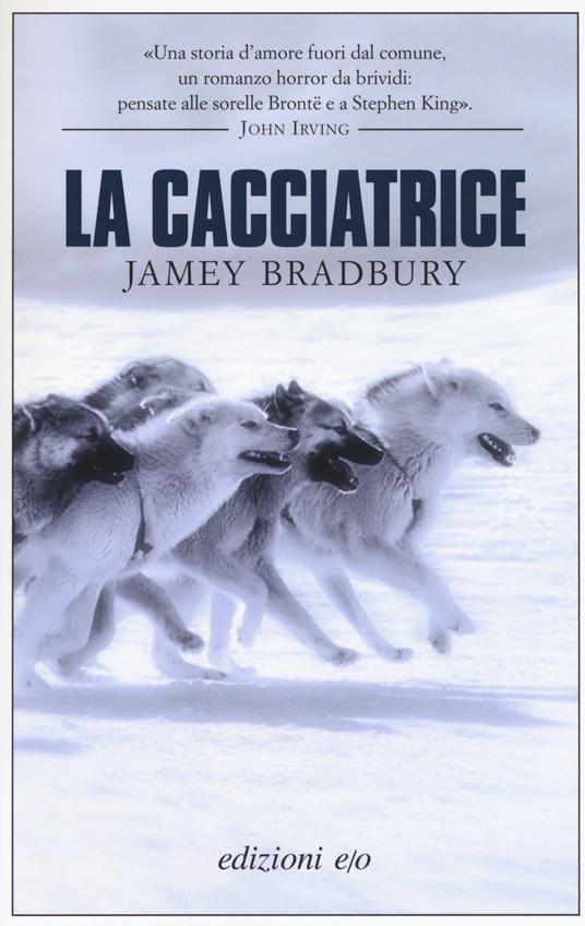 La cacciatrice - Jamey Bradbury - copertina