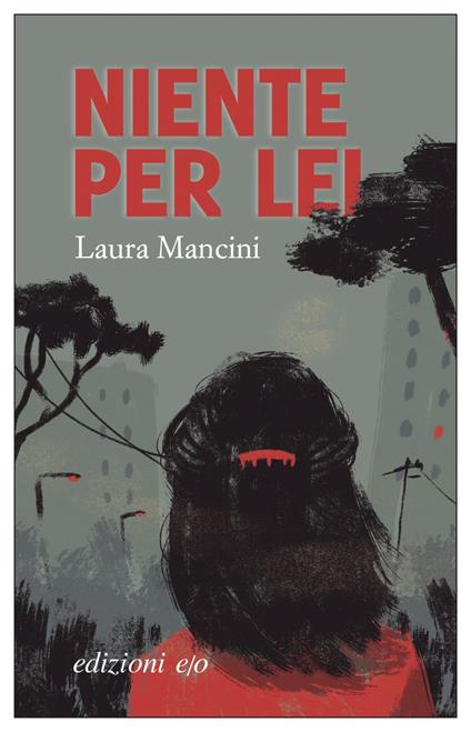 Niente per lei - Laura Mancini - ebook