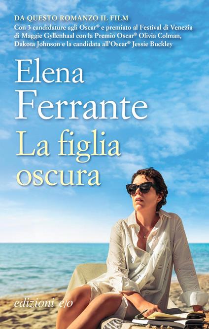 La figlia oscura. Ediz. tie-in - Elena Ferrante - copertina