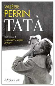 Libro Tatà Valérie Perrin