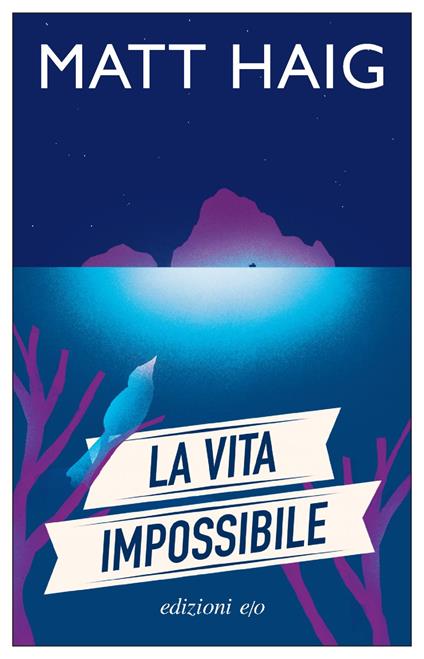 La vita impossibile - Matt Haig,Silvia Castoldi - ebook