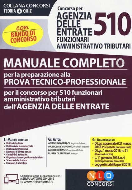 Concorso per 510 funzionari amministrativo tributari Agenzia delle Entrate. Manuale completo per la preparazione alla prova tecnico-professionale. Con bando di concorso. Con software di simulazione - copertina