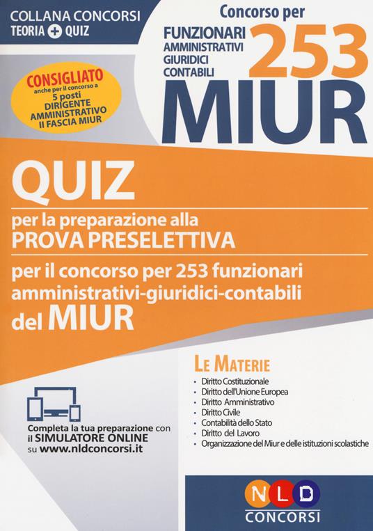 Concorso per 253 funzionari amministrativi, giuridici, contabili MIUR. Quiz per la preparazione alla prova preselettiva. Con software di simulazione - copertina