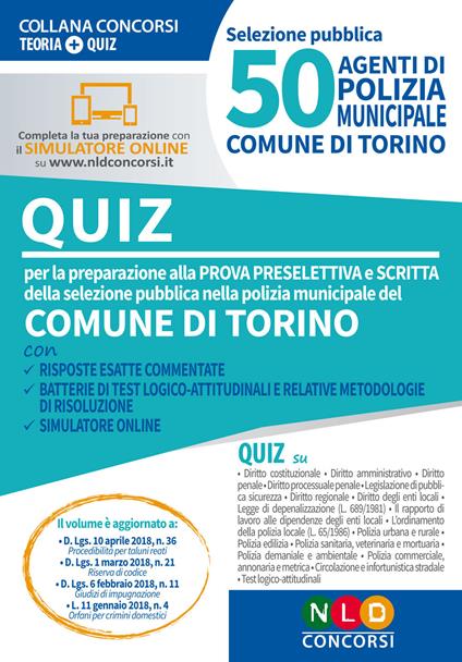 50 agenti di polizia municipale. Comune di Torino. Quiz per la preparazione alla prova preselettiva e scritta. Con software di simulazione - copertina