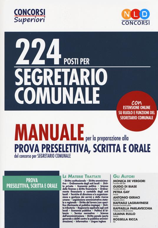 224 posti per segretario comunale. Manuale per la preparazione alla prova preselettiva, scritta e orale. Con espansione online - copertina