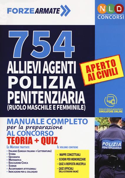 754 allievi agenti di polizia penitenziaria (ruolo maschile e femminile). Manuale completo per la preparazione al concorso. Con simulatore online - copertina