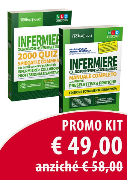 Kit Manuale completo per la preparazione al concorso infermiere collaboratore professionale sanitario per le prove preselettive e pratiche-Concorso per infermiere collaboratore professionale sanitario. 2000 quiz spiegati e commentati per tutti i concorsi pubblici da infermiere e collaboratore professionale sanitario - Nicoletta Fusco,Annalisa Tricarico - copertina