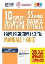 10 esperti discipline statistiche. 55 esperti Banca d'Italia. Prova preselettiva e scritta. Manuale + quiz. Con software di simulazione