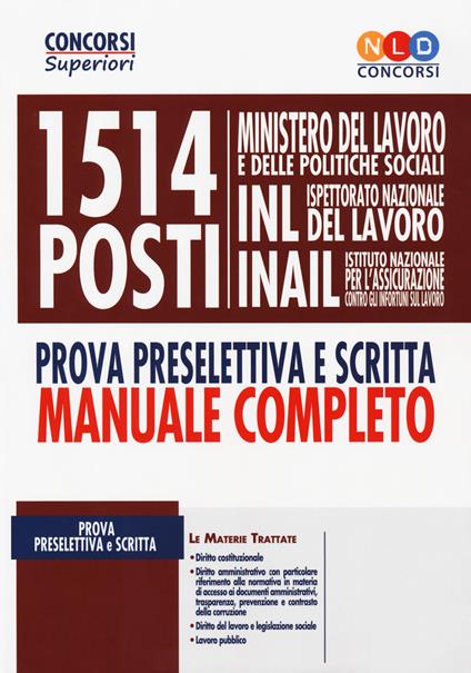 1514 posti Ministero del lavoro e delle politiche sociali, INL e INAIL. Prova preselettiva e scritta. Manuale completo - copertina