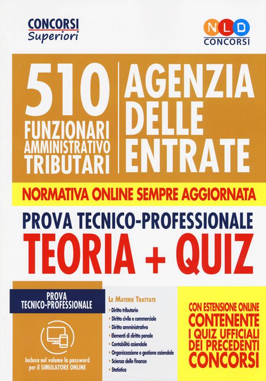 510 Funzionari amministrativi tributari Agenzia delle Entrate. Prova tecnico-professionale. Teoria + quiz. Con software di simulazione - copertina