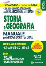 Storia e geografia. Manuale per le prove scritte e orali. Per le classi di concorso A21, A22, A12, A11, A13, A19. Concorso a cattedra 2020